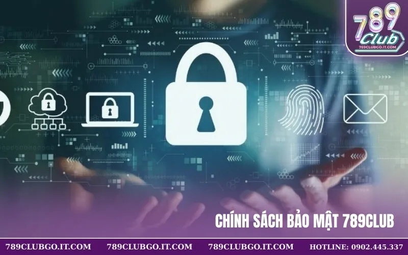 Chính Sách Bảo Mật 789Club