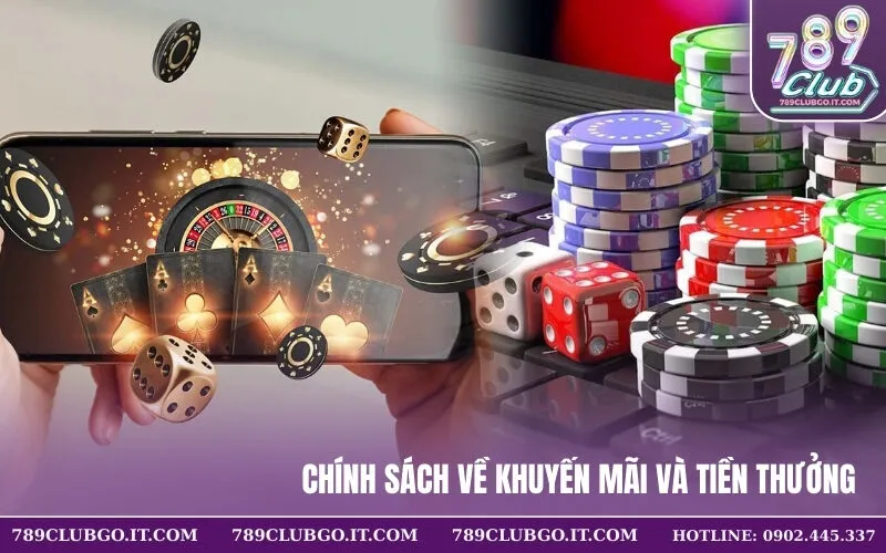 Chính sách về khuyến mãi và tiền thưởng