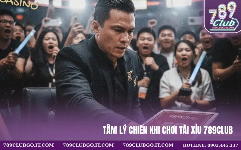 Tâm lý chiến khi chơi Tài Xỉu 789Club