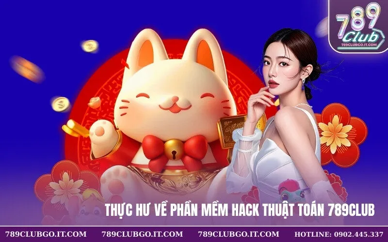 Thực hư về phần mềm hack thuật toán 789Club